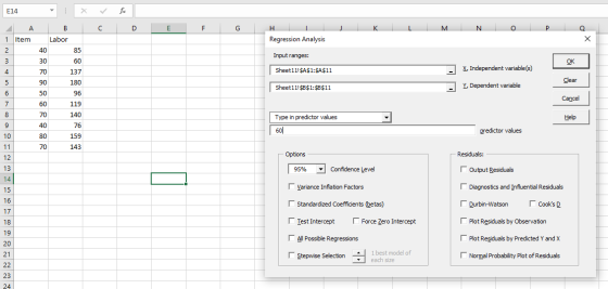 E14 X А B с D F F H K 1 M N 0 P O Labor Regression Analysis х 1 Item 2 3 40 85 Input ranges: 30 60 OK 4 X, Independent variab