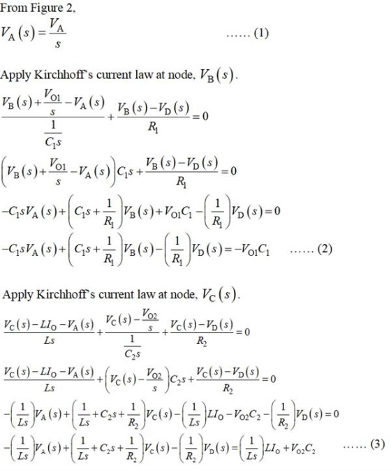 From Figure 2, ...... (1) Vą (s) + V1_VA(s) Vg (s)-V) (s)_. R; VA(s) = Apply Kirchhoffs current law at node. Vß (s). ¿ D OP=