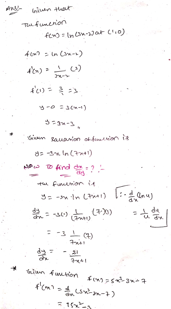 ANS! Given that The funeriori f(n) = In (30-2) at (10) fono = ln (30-2) fon) Z (3) 그가그 f(1) = 3=3 y-0 =3(2-1) y = 30-3, Give