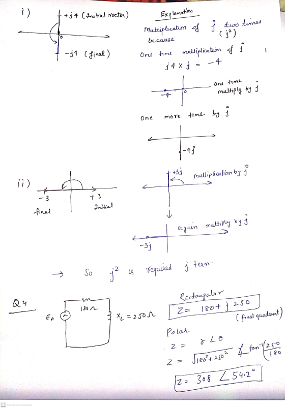2= Jiso²+2502 X tan 1/250 1) + j4 (Initial rector) Explanation 0 because Multiplication of į two times (j) One time multipli