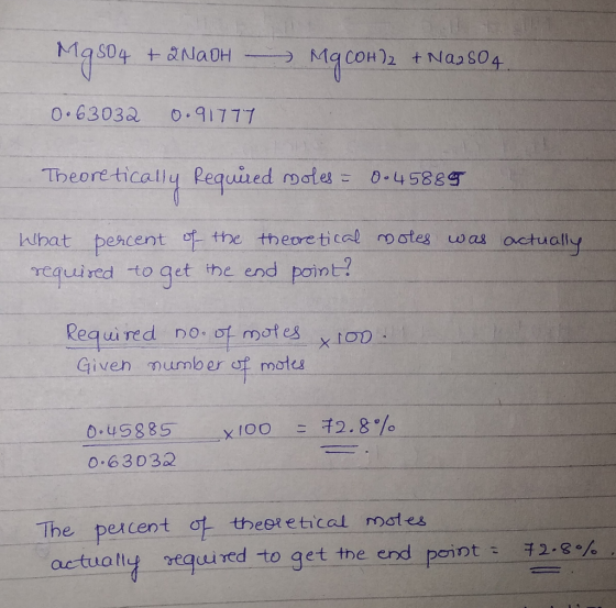 Mq804 + 2NaOH - MOCOH)2 + NAJ SO 4. 0.63032 0.91777 Theoretically required moles = 0.45889 actually What percent of the theor