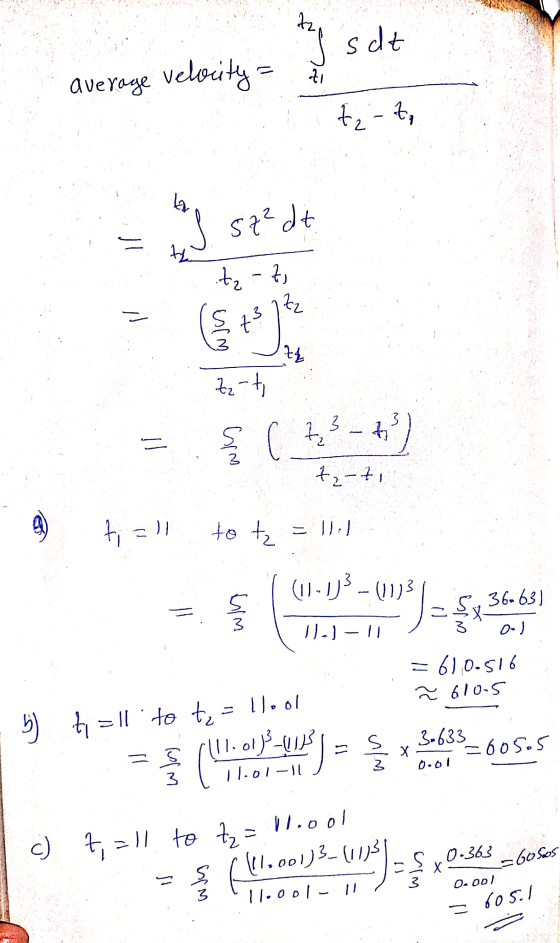 ten average velocity = I sdt { tz-t, = J szedt t₂ - 7 Zz-t, = {( 33 - ) 7-71 anti-li to tz = 1). I (11-1)} -(11)31 8. 36063)