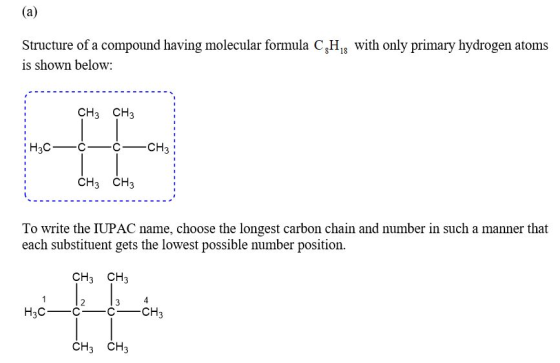 (a) Structure of a compound having molecular formula C H, with only primary hydrogen atoms is shown below: . CH₃ CH3 H3C—¢- ¢
