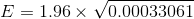 E = 1.96 X V0.00033061