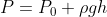 P=P_{0}+\rho g h