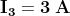 \mathbf{I_{3}=3\;A}