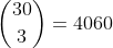 \binom{30}{3}=4060