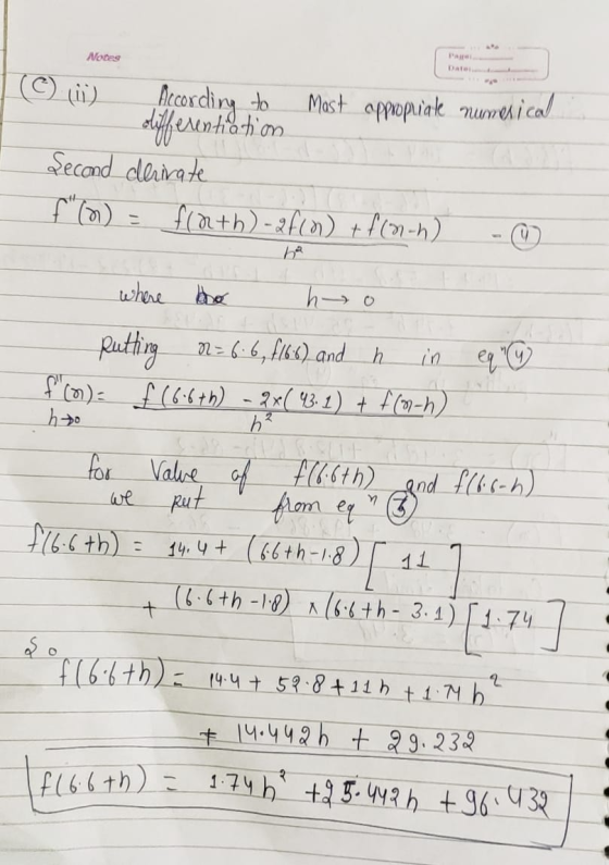 Notes PA Date (C) () According to Most appropriate numerical differentiation Second derivate f/m) - film+h)-f(n) + f(n) he wh