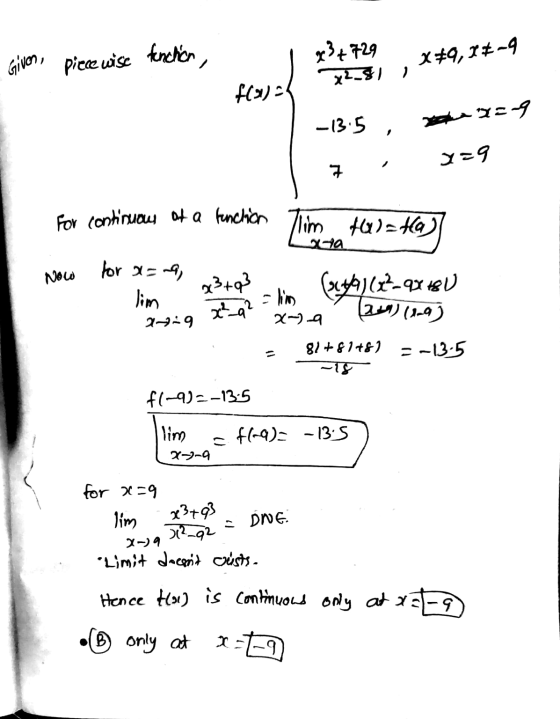 Given, piece wise function, x²+729 72_81 X9,73-4 f(a) -13.5 tax=9 y=9 다 For continuous of a function llim talata) for x= -9,