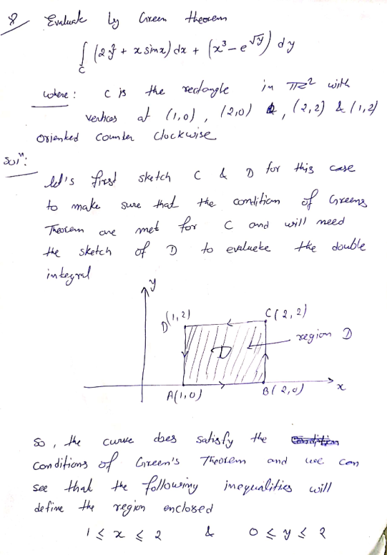 & Evaluak ly Green theorem ( 12 % + x simx) dx + (x3 e dy som where : c is the rectangle in T22 with - vertices at (1,0) 12,0