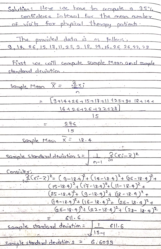 a Solutions Here we have to compute 95. confidence intenal for the mean number of visits fur physical therapy patients.. as.