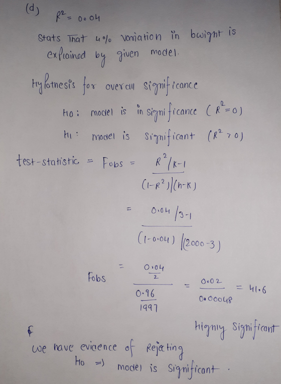 (d) Oo 04 over all R² Stats That 4% variation in bwight is explained by given model Hylotnesis for significance model is in s