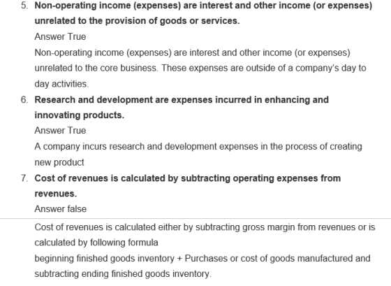 5. Non-operating income (expenses) are interest and other income (or expenses) unrelated to the provision of goods or service