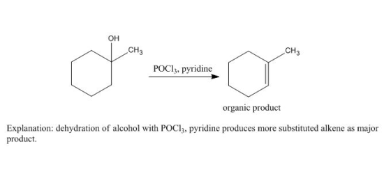 OH CH3 CH3 POC13, pyridine organic product Explanation: dehydration of alcohol with POC13, pyridine produces more substituted