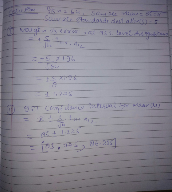 solution 96 nabu, sample nean= O5 =X Sample standards deri ation (S) = 5 @ margin of error at a5% level of significano - In t