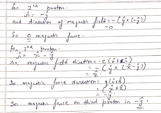 nd 2 مي So - for 2 proton. and direction direction of magnetic field = - Cŷx (-91) o magnetic fane for and proton. h = od cli