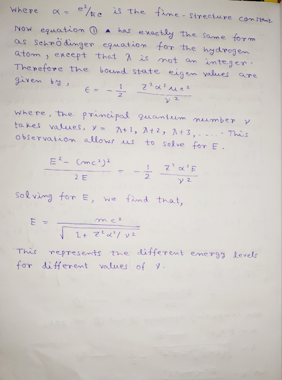Where a= ethe is the fine-streature constant. Now equation 0 a has enactly the same form as schrödinger equation for the hydr
