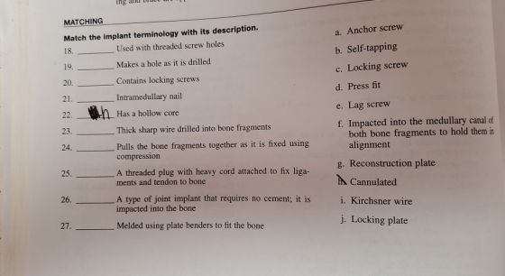 ing alu UULUWI MATCHING Match the implant terminology with its description. Used with threaded screw holes a. Anchor screw b.