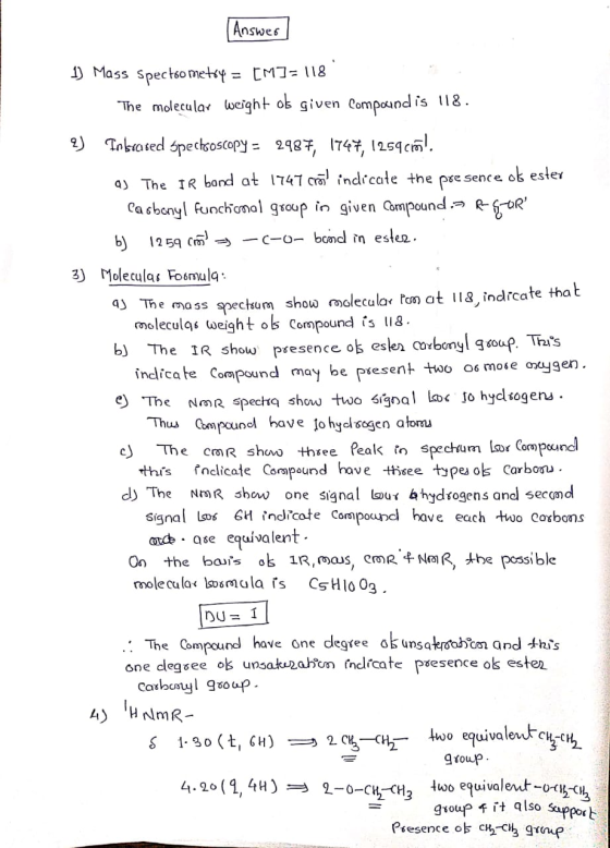 Answes Mass spectsometsy CMJ=18 The molecular weight os given Compound is l18 Takated spechoscopy= 2487, 1747, 1254cm ok este