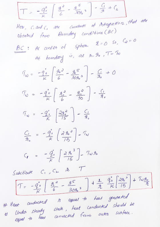 T-9 (notes) 4+ Her, C and C are obtained from Constants of integration, that are Boundary conditions (BC) At center of sphere