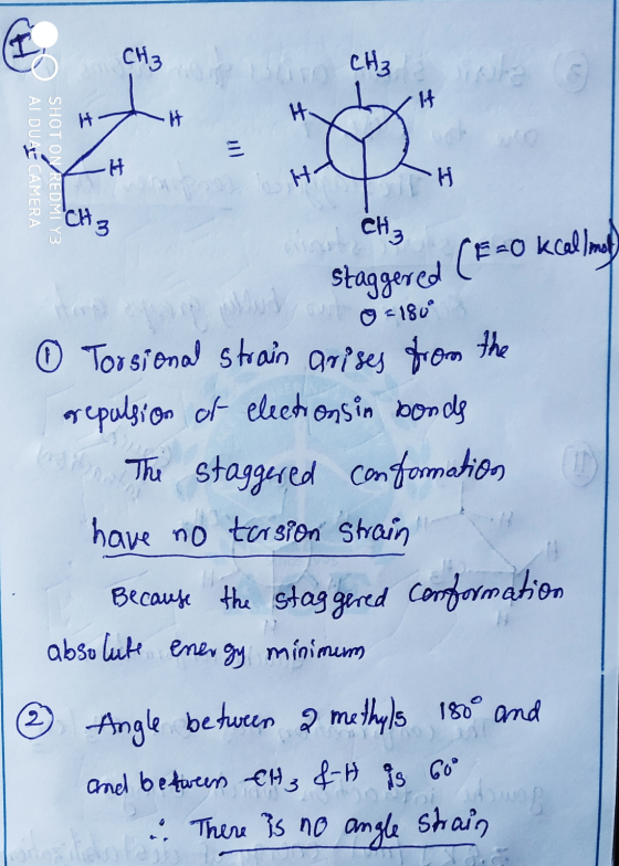 CH₃ istir CH₂ ple H It H 1 H H CH3 CHE Staggered (F-Okcallout o = 180° ① Torsional strain arises from the repulsion of electi
