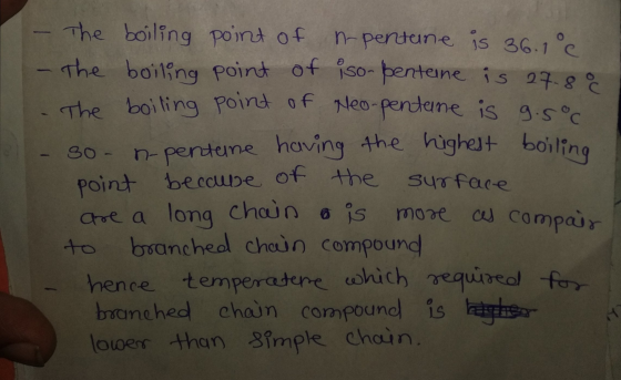 - The boiling point of n-pentune is 36.1°C - the boiling point of iso-pentane is 27.80 The boiling point of Neo-pentune is 9.