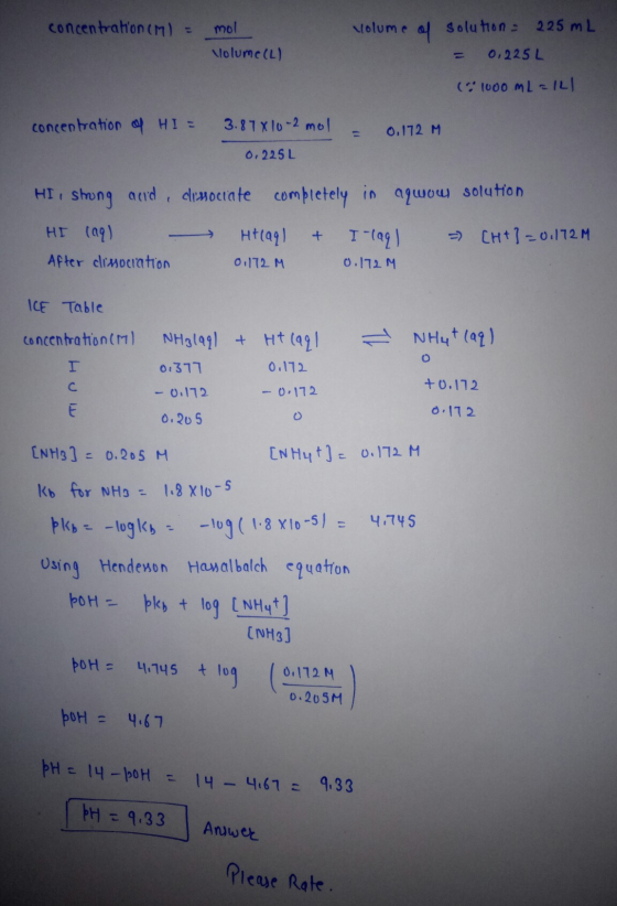 concentration (M) = mol Volume (L) volume of solution - 225 mL 0,225L (2 1000 mL=121 concentration of HI = = 0,172 M 3.878 10