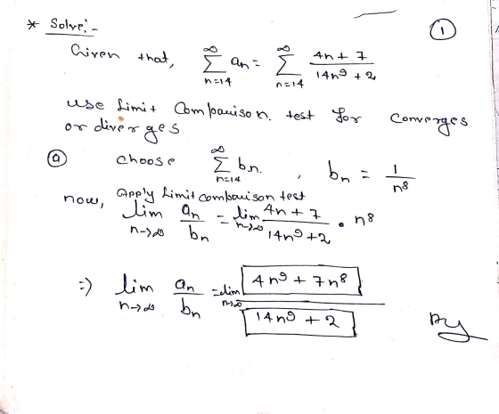 * Solve: riven Ant that, 5 A =1+ n = 4 tid 1410 + 20 ** use Limit Comparison test for or diverges @ choose we Apply Limit co