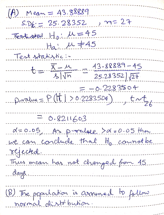(A) Mean = 43.88889 ... S.DE = 25.28352 , 79=27 Test stal Hoi u=45 ......... Hai l 745 .. ... Test statistica ......... t X-