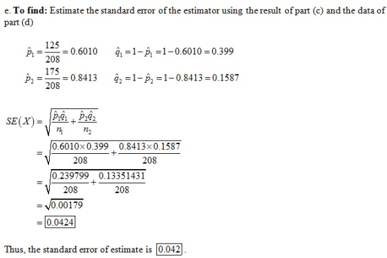 e. To find: Estimate the standard error of the estimator using the result ofpart (c) and the data of part (d) 125 208 175 Pi-