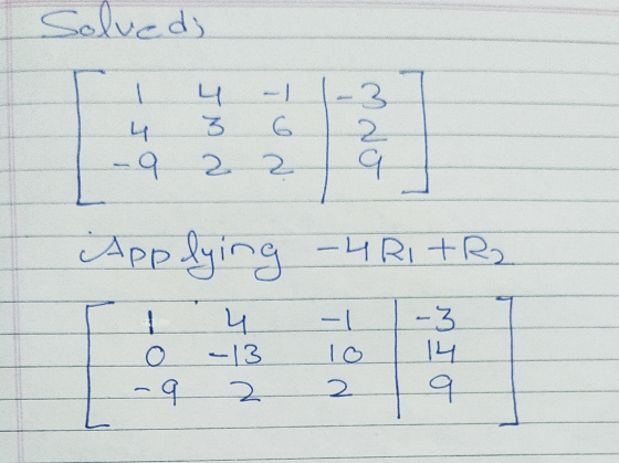 Solved; | 4 - -3 ___4362 -१ 229 Applying -4R1 + R2 | 4 - -3 ____0 - 3 014 __-9 2 2 १