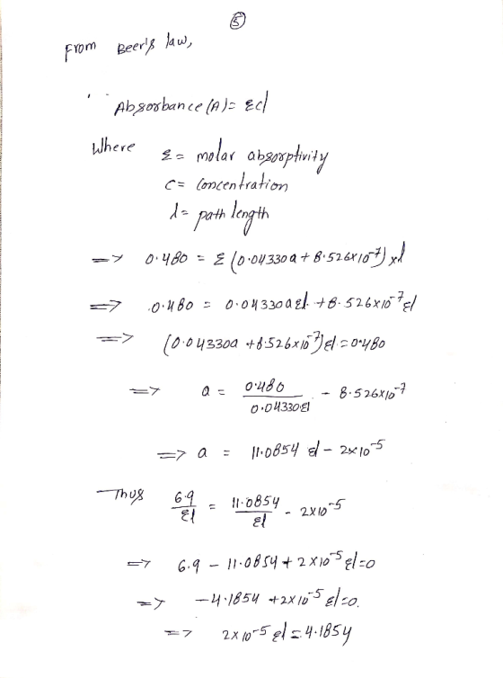 from Beers law, Absorbance (A JE &c where ea molar absorptivity -> => => c= concentration la path length 0.480 = € 10.04330