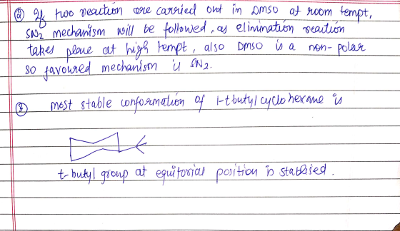 © He two vecution are carried out in omso at room tempt, SN2 mechanism will be followed, as elimination reaction takes place