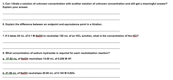 5. Can I titrate a solution of unknown concentration with another solution of unknown concentration and still get a meaningfu