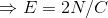\Rightarrow E = 2 N/C
