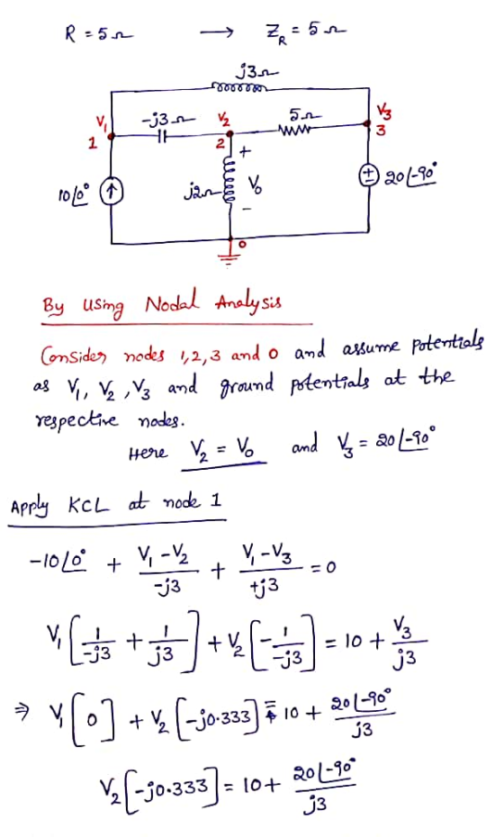 R = 52 → Z = 52 i3r 1000000 10120 janar 201-80 By using Nodal Analysis Consides nodes 1,2,3 and o and assume potentials as V,