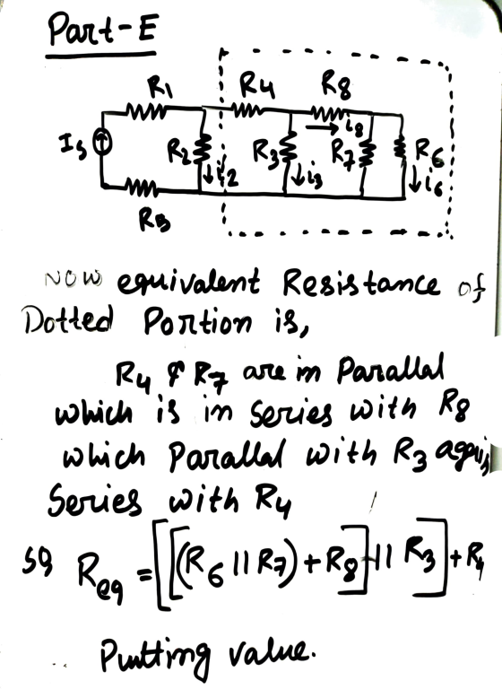 Part-E Ri Ru R8 Is R28 R7 3 RE 1/2 Tebing RB ... Now equivalent Resistance of Dotted portion is, Ru & Rq are in Parallal whic