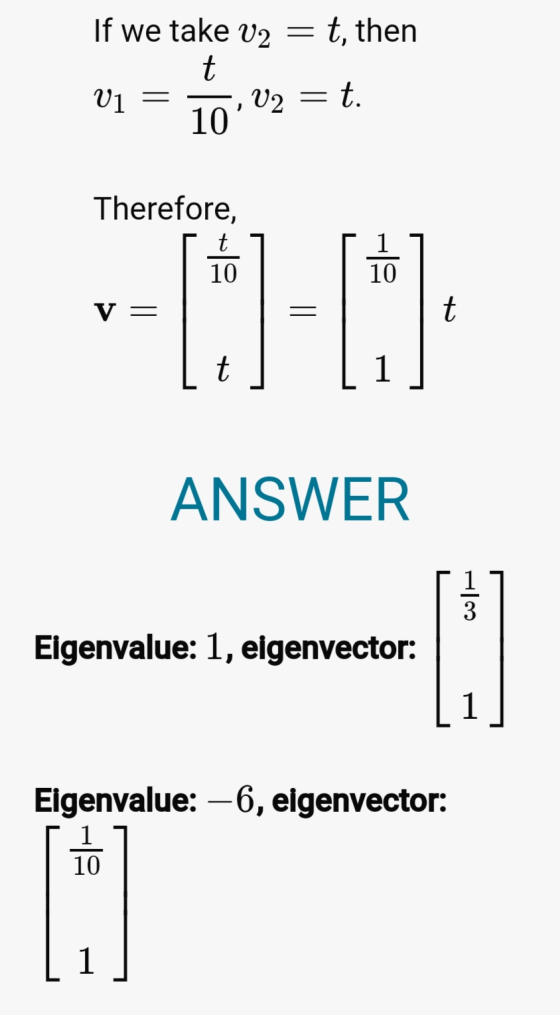 If we take V2 = t, then t V1 t. 10 = V2 = Therefore, t 10 10 V = t t 1 ANSWER COP Eigenvalue: 1, eigenvector: 1 Eigenvalue: –