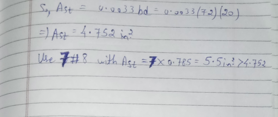 Ast v.2033 bd = 0.0033 (72) (20) =) Ast = 4.752 in Use 7#8 with Asi = 7x0.785= 5.5 in 74.752