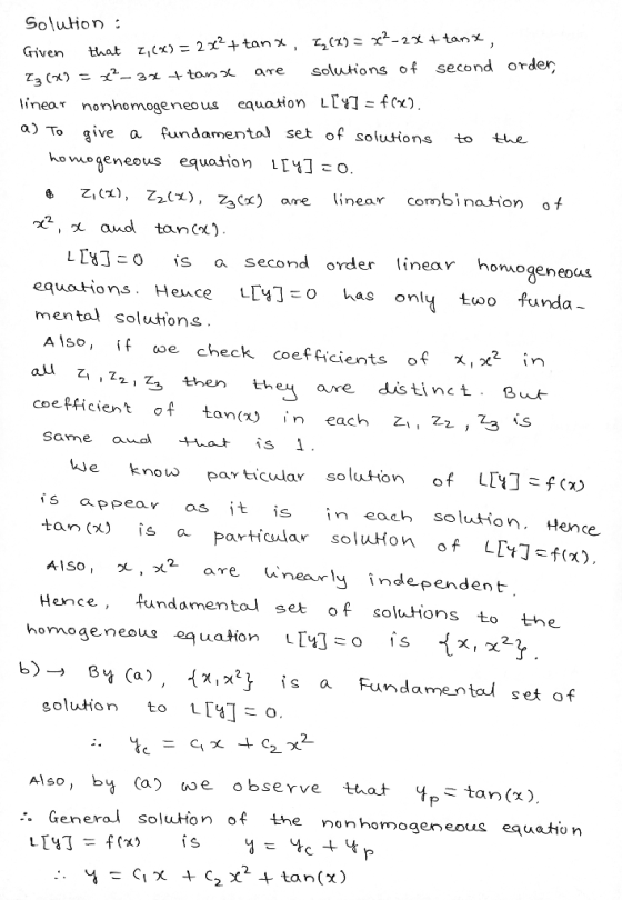 1 to Solution : Given that 2,600) = 2X2 + tan, 3(x) = x2 - 2x +tan x are solutions of second order, Iz(x) = x² – 3x + tanse l