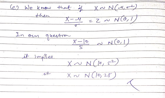 (62 We know that if then X-4 XoN(4,02) No, = 2 . N Co, In our questron X-1 N(o,) it implies. XNN (10,52 X N N (10,25) &R