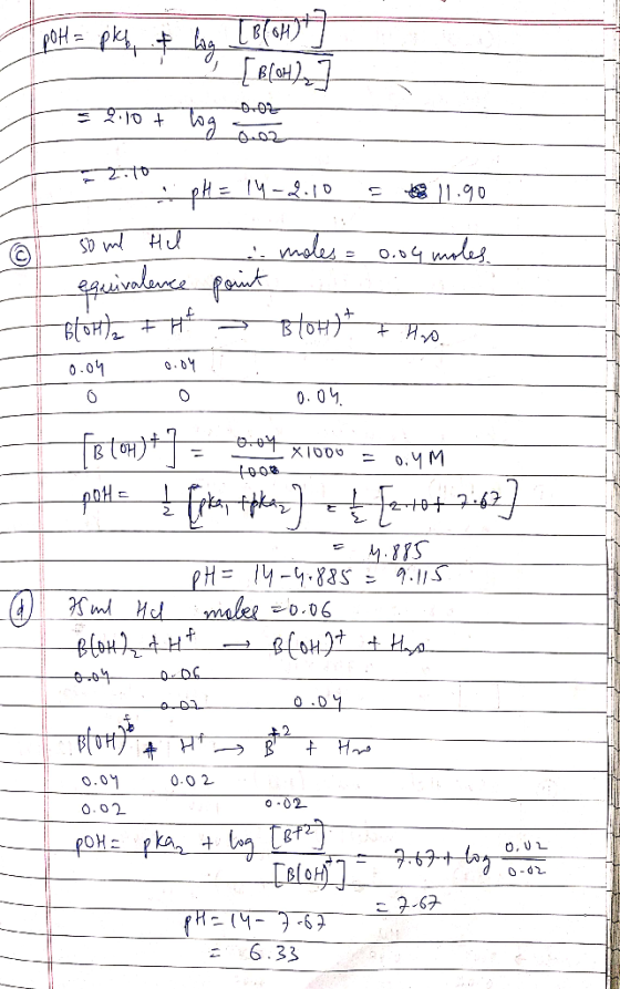 TpH = pky, & hogy 7 [B(OH) F = 2:10 + log on to - 2-10- 14-2.10 = 11.90 some Hel moles = 0.04 moles. equivalence point slott