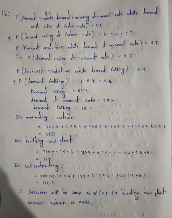 (b) (fonecart prodiets demand ineneasing and current nate while demand will nire at fasten nate) : 0.3 i P ( demand rising af