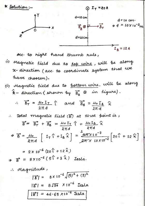* Solution :- QI, =20 A d=10 cm d=10 cm. ► d = 10 x 10-2m d=Locm In = 12 A Acc. to right hand thumb rule, is magnetic field d