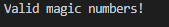 Valid magic numbers!