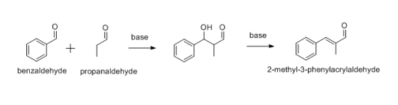 он о base base benzaldehyde propanaldehyde 2-methyl-3-phenylacrylaldehyde