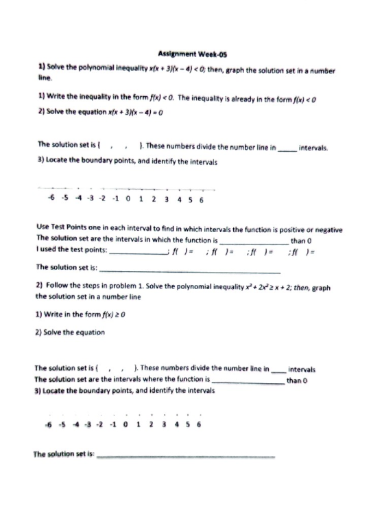 Assignment Week-os 1) Solve the polynomial inequality x(x + 3)(x-4) <0, then, graph the solution set in a number line. 1) Wri
