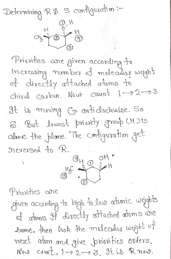 Determining R8 S configuration :- Priorities are given according to Increasing number of molecular weight of directly attache