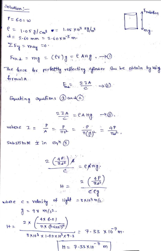 solution - Frodiation, P = 6.61 w 1.05 x 103 kg/m3 de 2.60 mm = 2-60X163 mi e = 1.05g/cm² Ing. Efy = may Frad = mg (evig = e