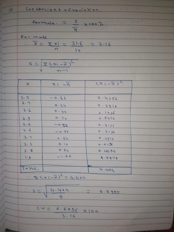. Coefficient ofvariation. formula = s x 100% for mwe X = { x = 31,6 = 3.16 S = zcxi-22 nー 0.4356 2.5 3.7 -0.66 6.54 0.49 0.7